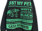Dark crewneck sweatshirt close-up with “LOST MY PET” and “CASH REWARD” print